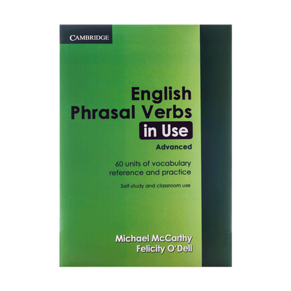 خرید کتاب Phrasal Verbs in Use English Advanced